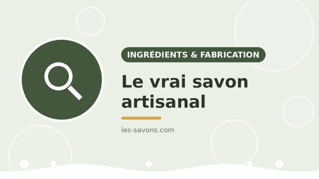 Vrai savon artisanal
