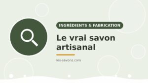 Vrai savon artisanal